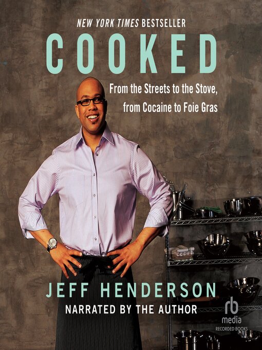 Title details for Cooked by Jeff Henderson - Available